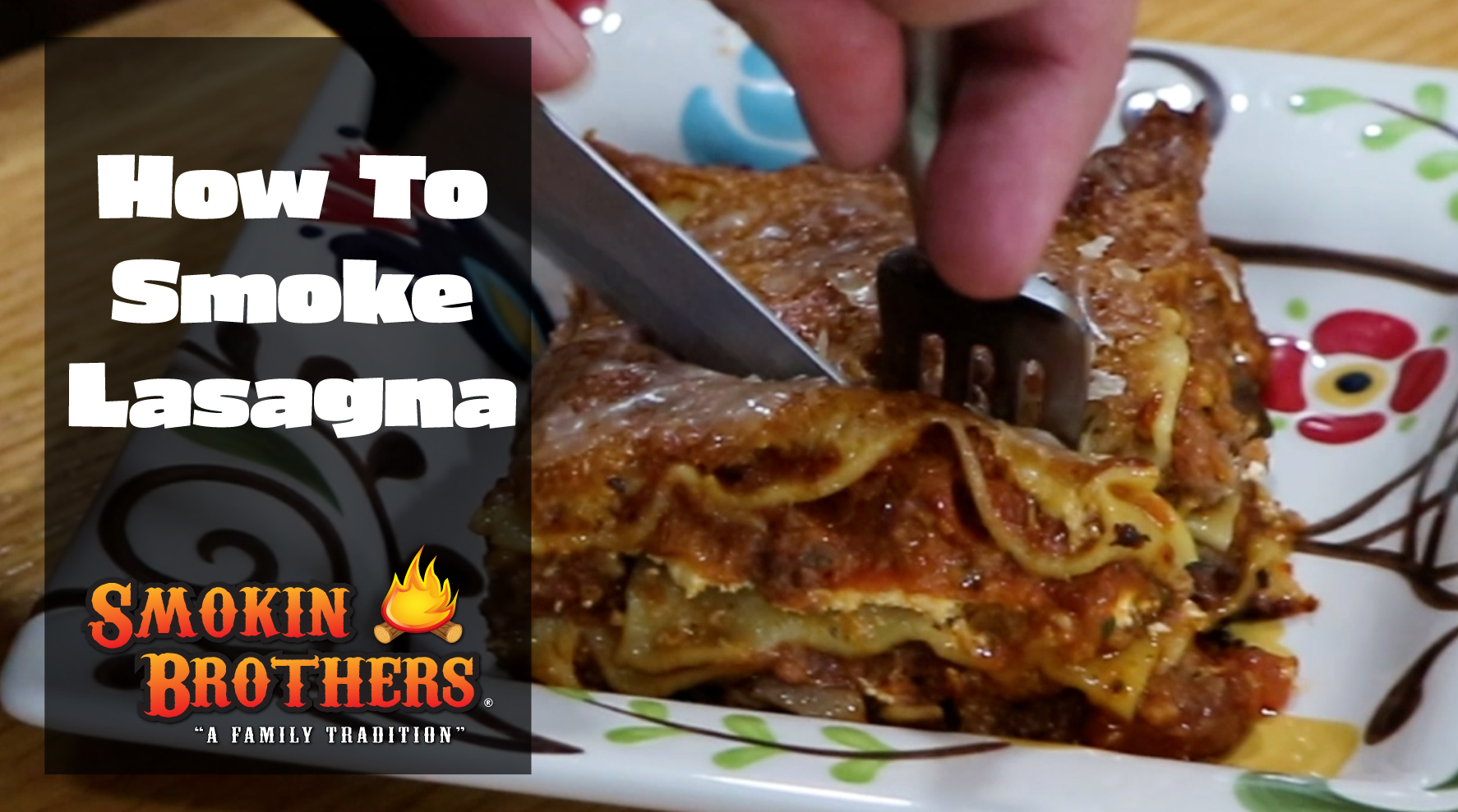 How To Smoke Lasagna